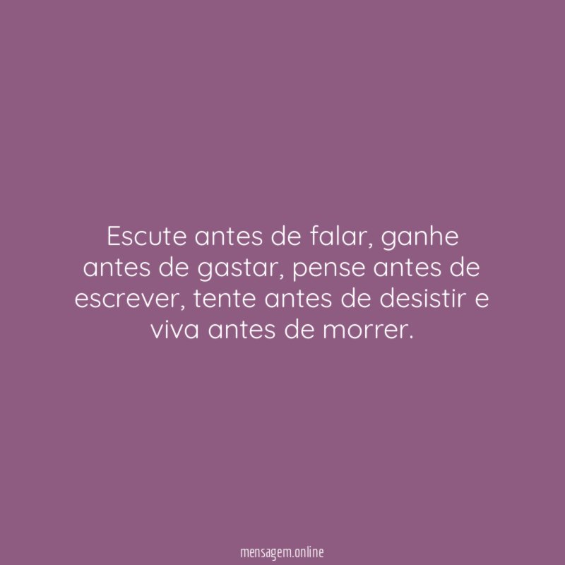 Escute antes de falar