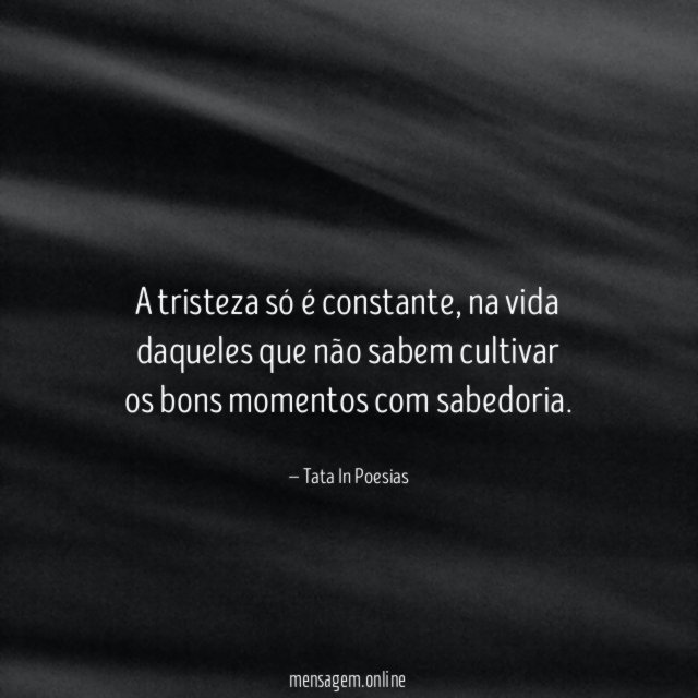 A tristeza só é constante