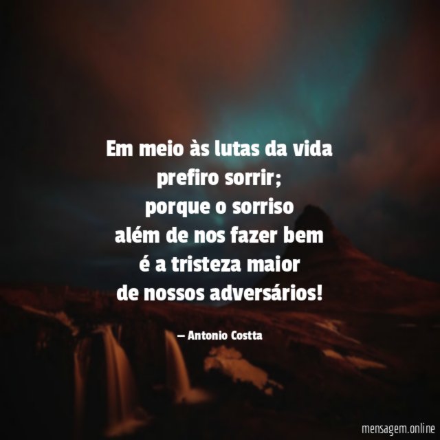 Em meio às lutas da vida prefiro sorrir