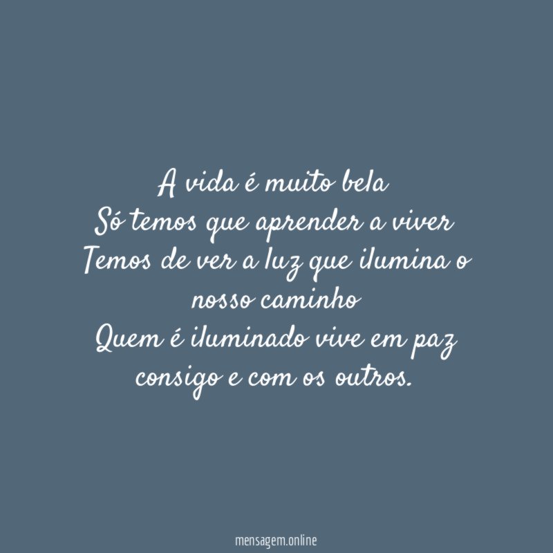 A vida é muito bela Só temos que aprender