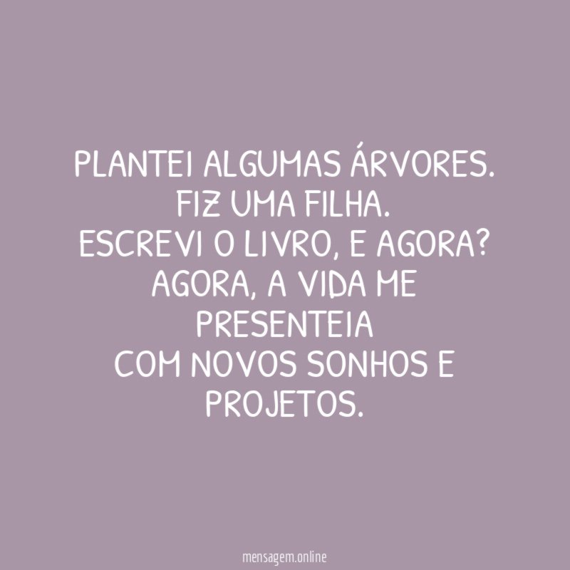 Plantei algumas árvores
