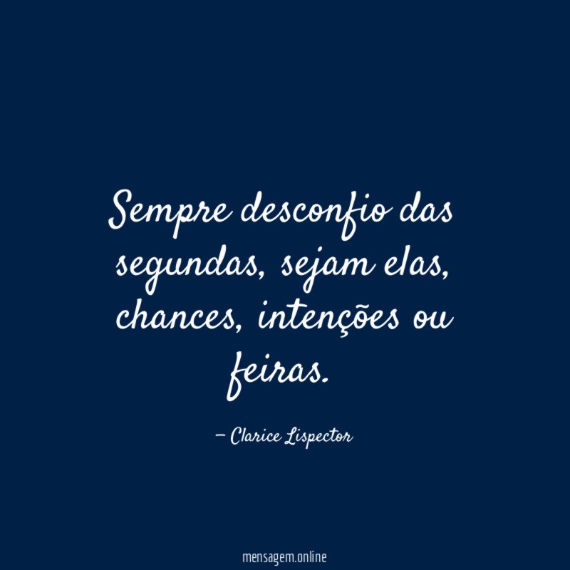 Sempre desconfio das segundas