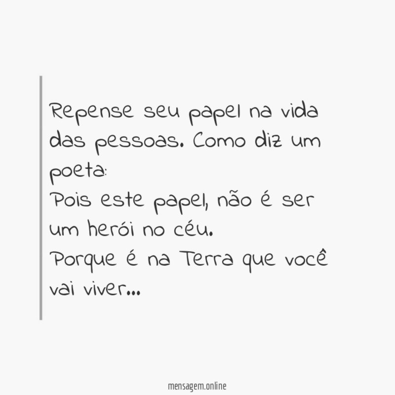 Repense seu papel na vida das pessoas
