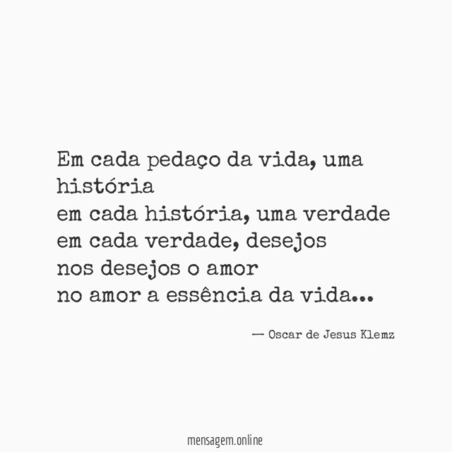 Em cada pedaço da vida