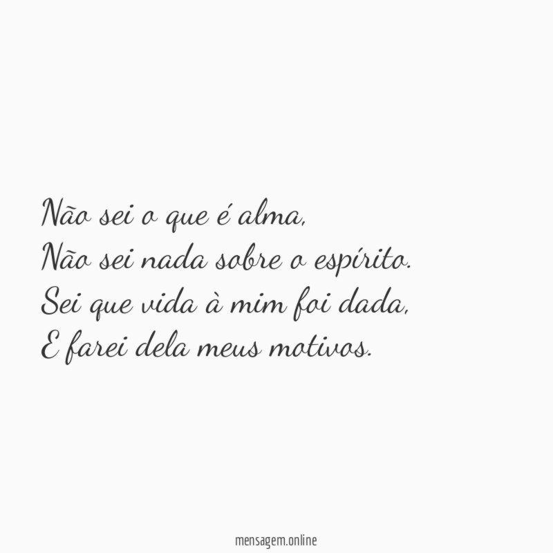 Não sei o que é alma