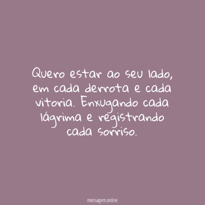 Quero estar ao seu lado