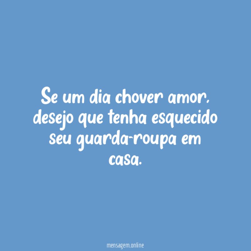Se um dia chover amor
