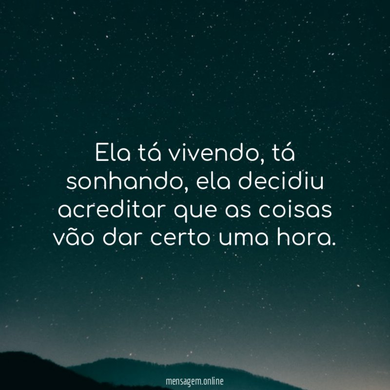 Ela tá vivendo
