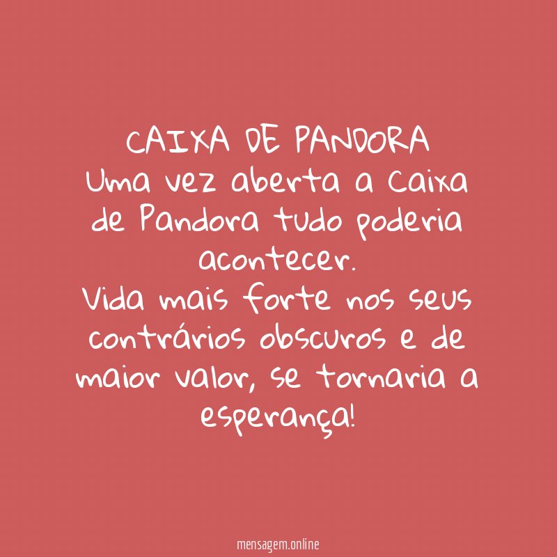 CAIXA DE PANDORA