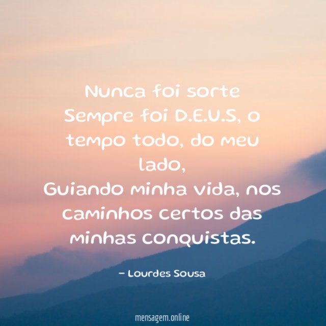 Nunca foi sorte Sempre foi D