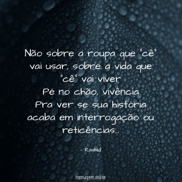 Não sobre a roupa que “cê” vai usar