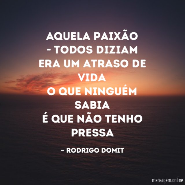 Aquela paixão
- todos diziam