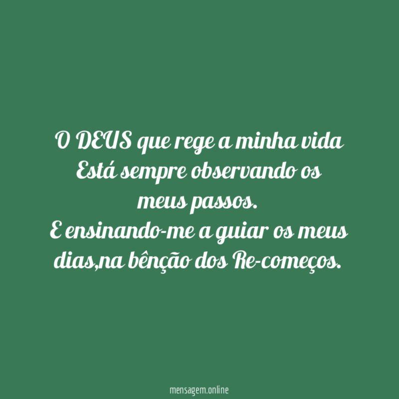 O DEUS que rege a minha vida Está sempre