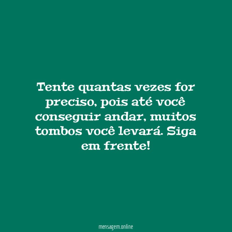 Tente quantas vezes for preciso