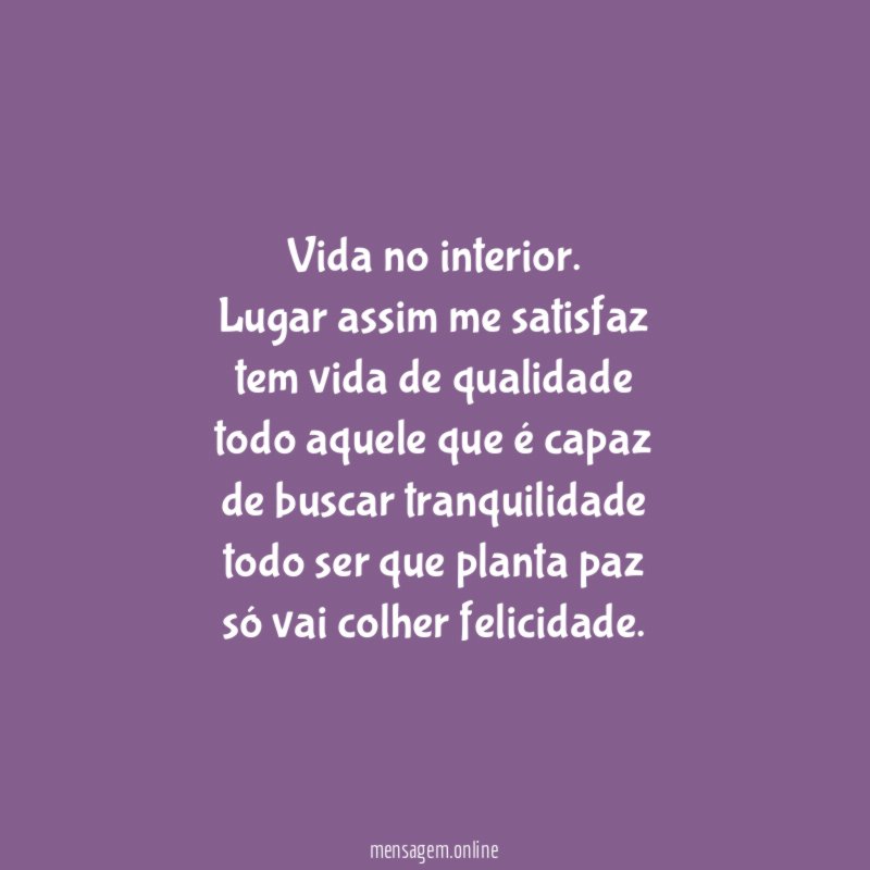 Vida no interior.
