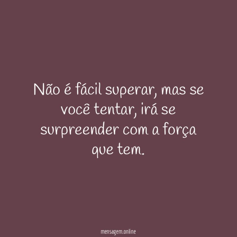 Não é fácil superar