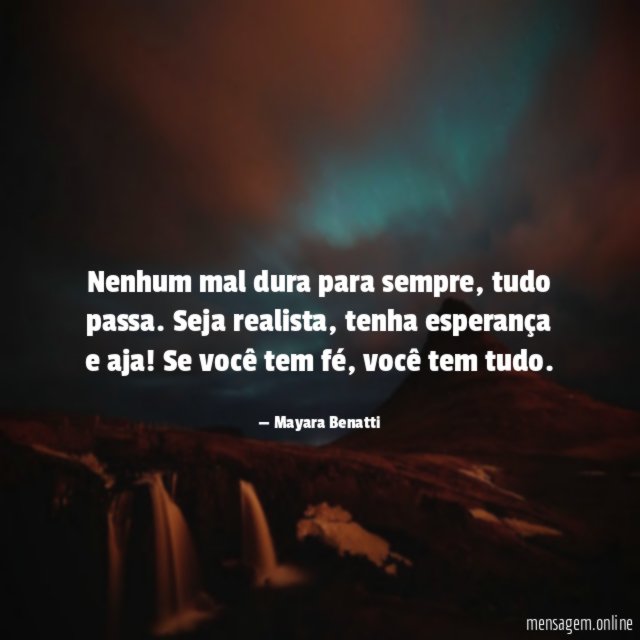Nenhum mal dura para sempre