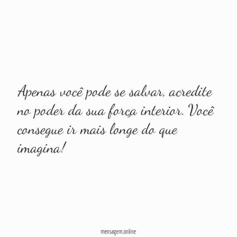 Apenas você pode se salvar