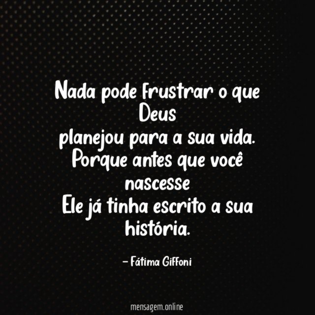 Nada pode frustrar o que Deus planejou para a sua vida