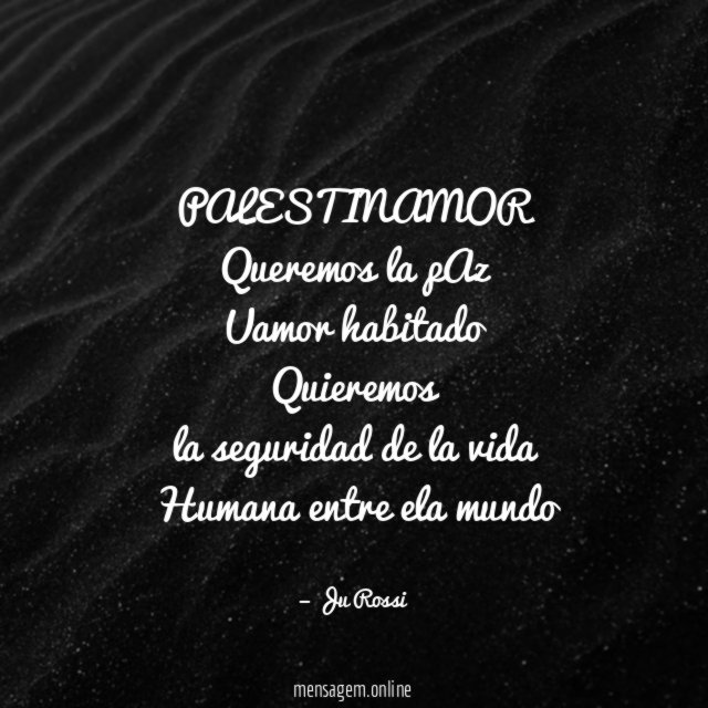 PALESTINAMOR Queremos la pAz Uamor habitado Quieremos la seguridad de la vida Humana