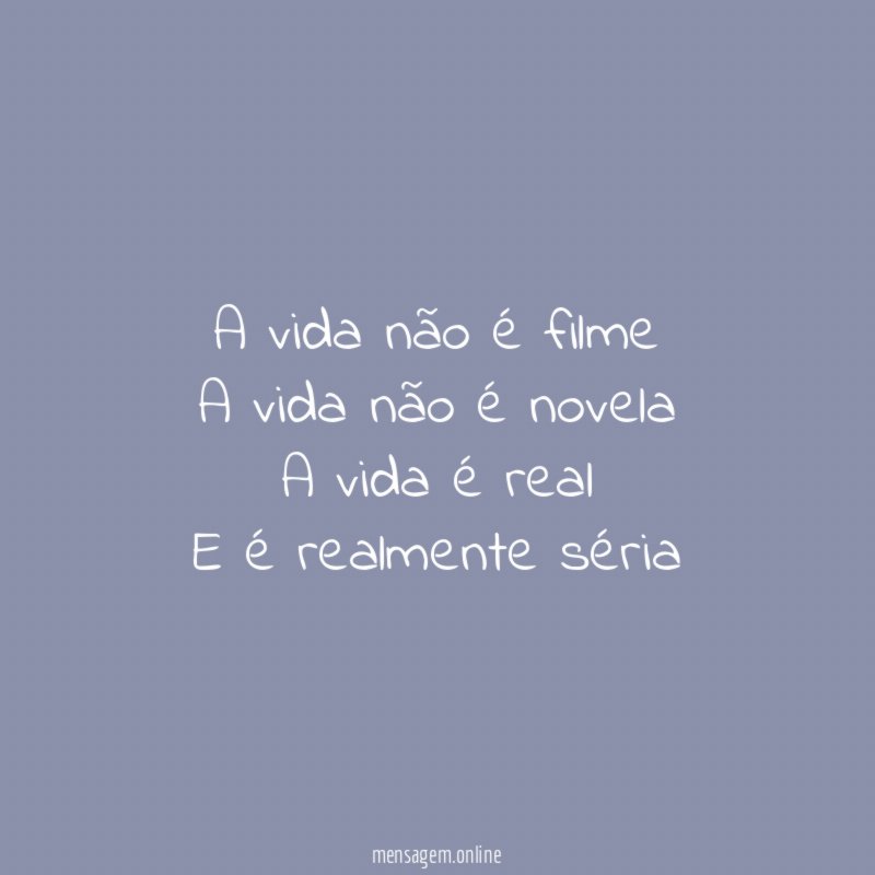 A vida não é filme A vida não é