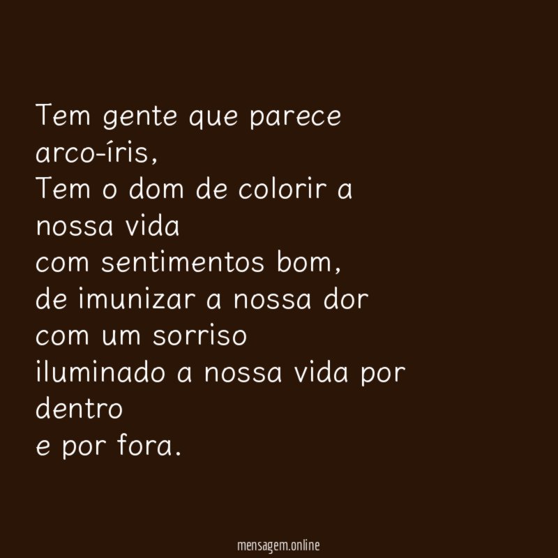 Tem gente que parece arco-íris