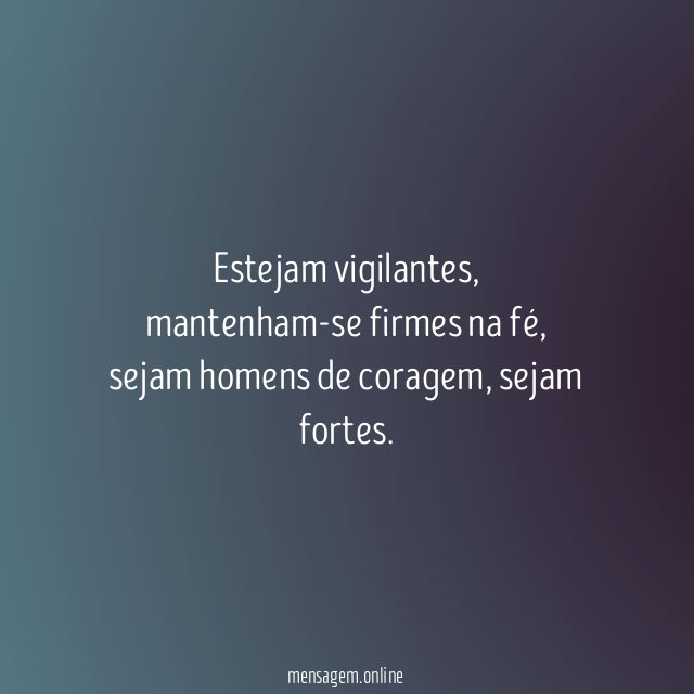 Estejam vigilantes