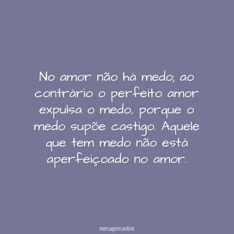 No amor não há medo