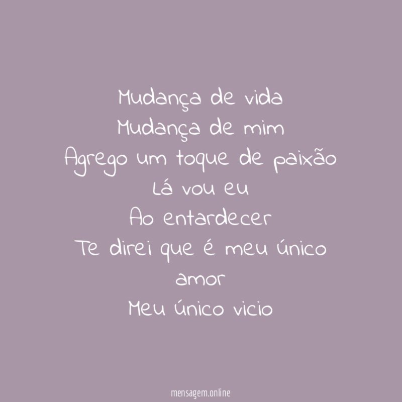 Mudança de vida Mudança de mim Agrego um toque de