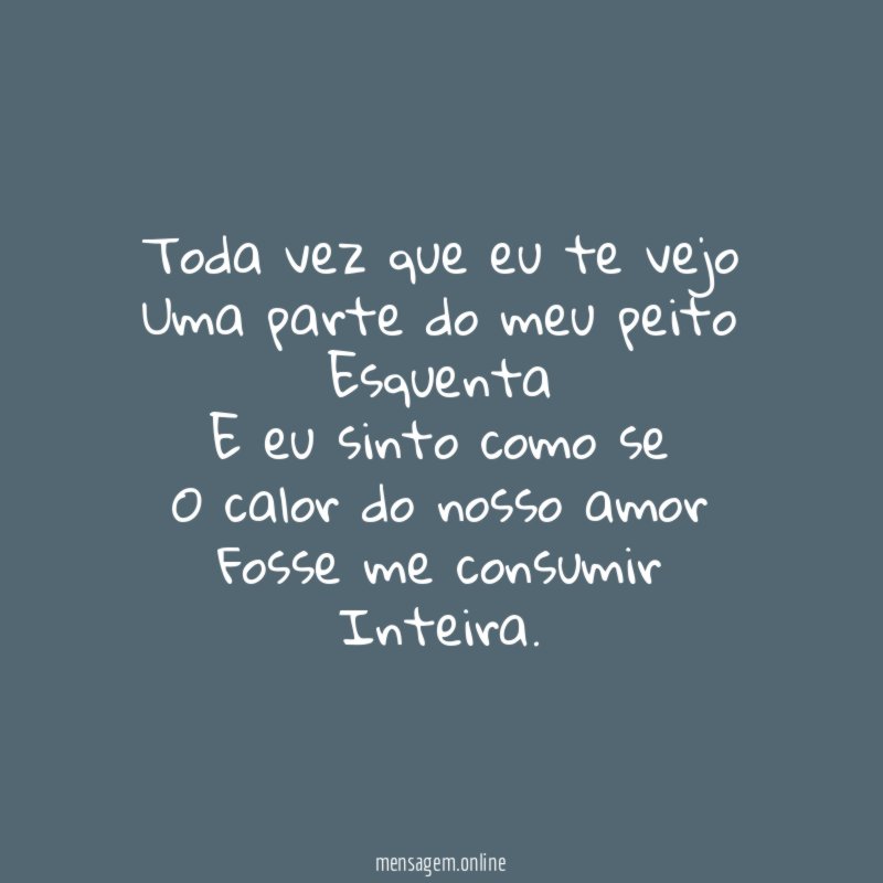 Toda vez que eu te vejo Uma parte do