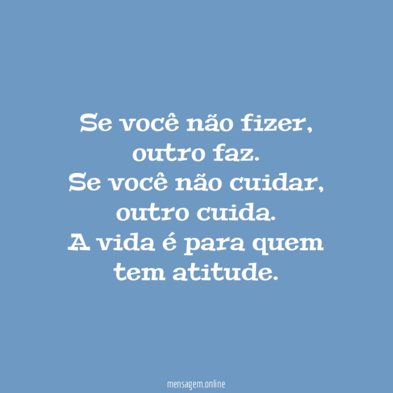 Se você não fizer