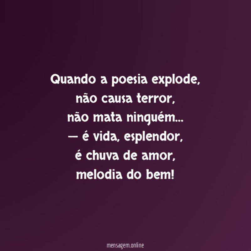 Quando a poesia explode