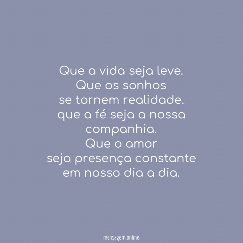 Que a vida seja leve