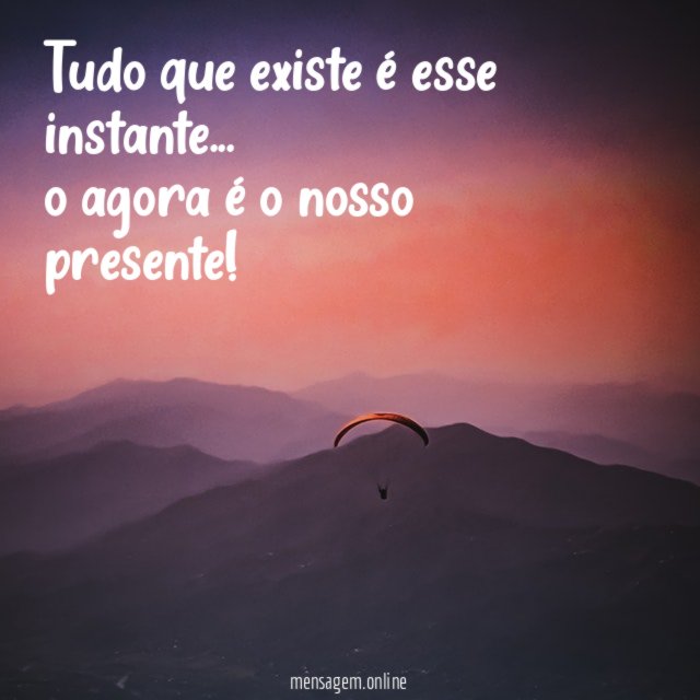 O agora é o nosso presente
