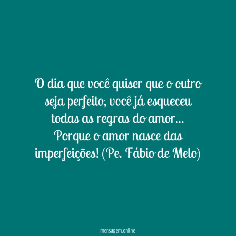 O amor nasce das imperfeições