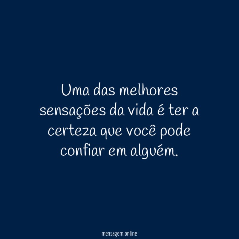 Uma das melhores sensações da vida
