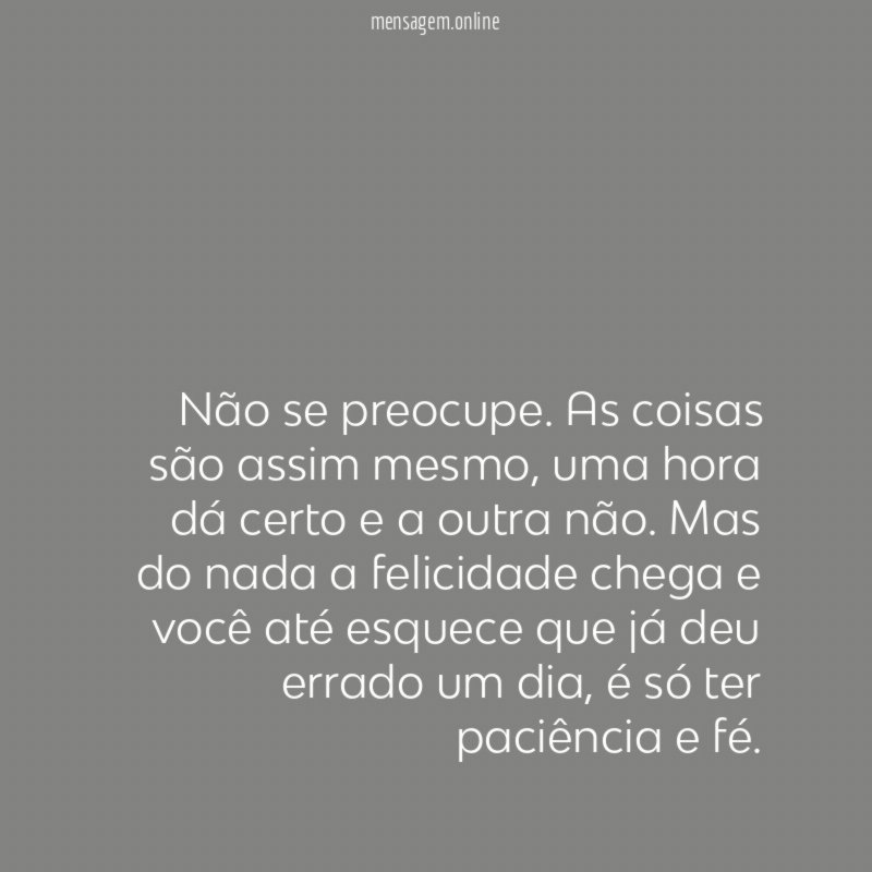 Não se preocupe