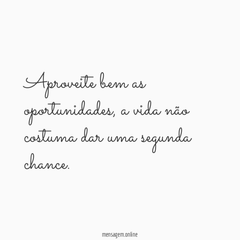 Aproveite bem a vida