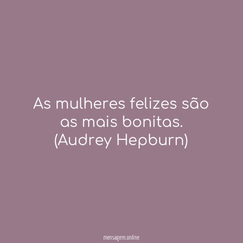 As mulheres felizes