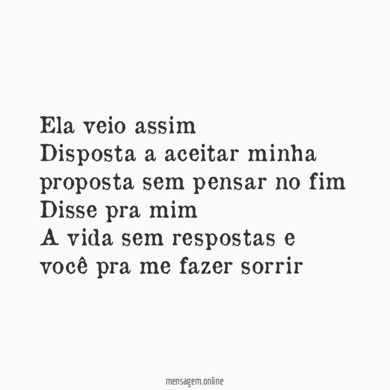 Ela veio assim Disposta a aceitar minha proposta sem