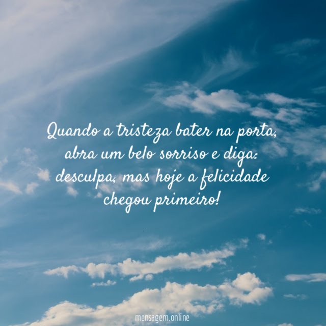 Quando a tristeza bater na porta
