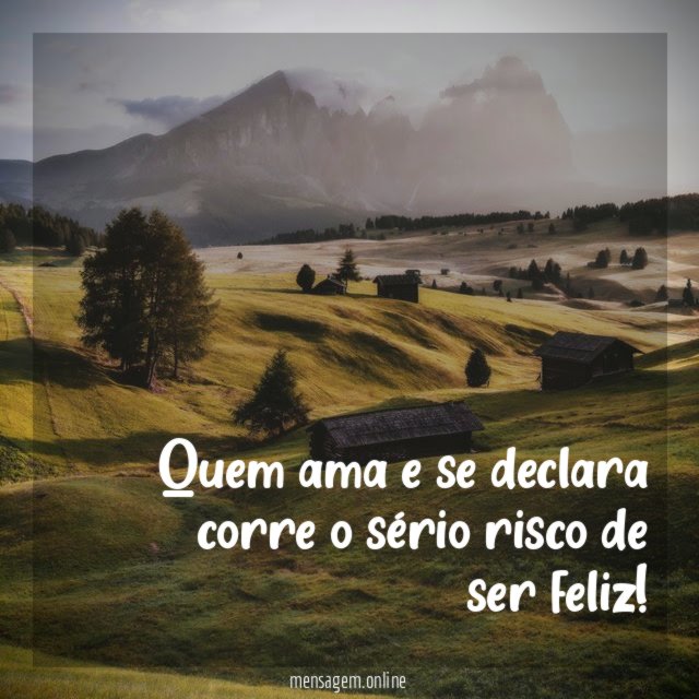 Quem ama e se declara