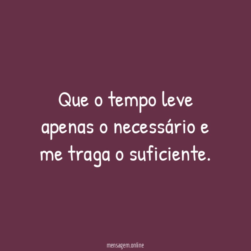 Que o tempo