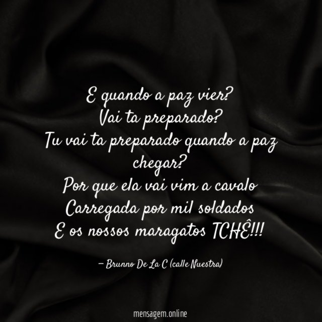 E quando a paz vier