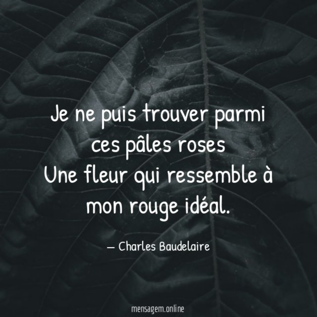 Je ne puis trouver parmi ces pâles roses Une