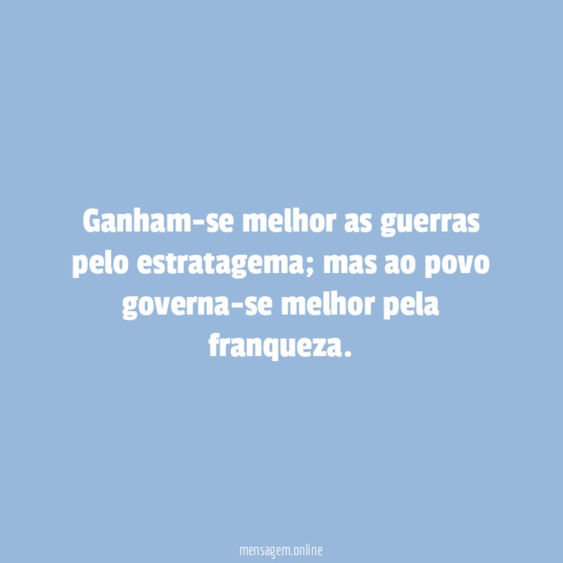 Ganham-se melhor as guerras pelo estratagema