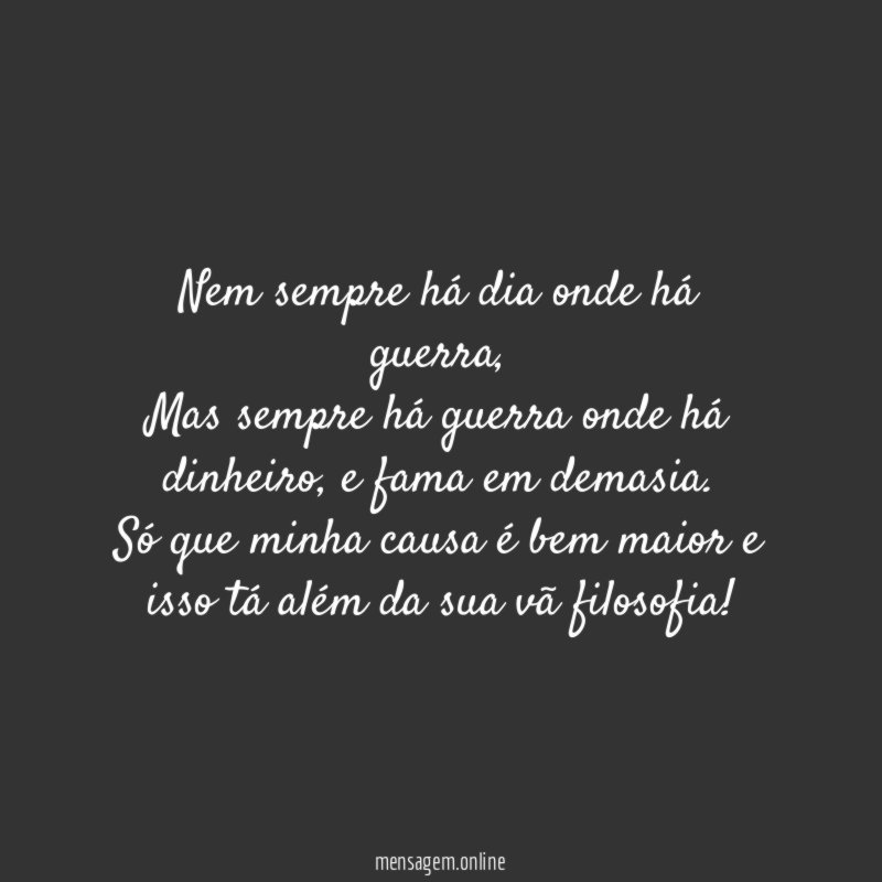 Nem sempre há dia onde há guerra