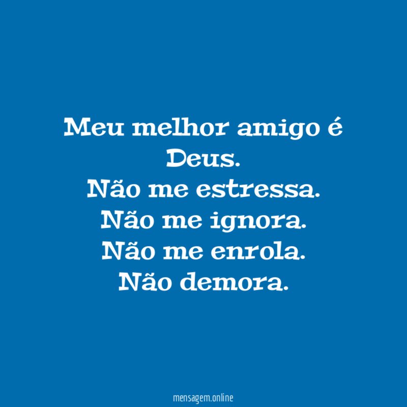 Meu melhor amigo é Deus
