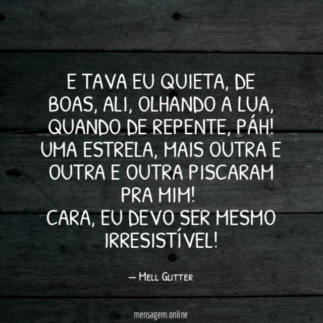 E tava eu quieta