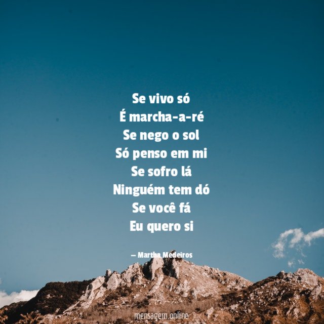 Se vivo só É marcha-a-ré Se nego o sol Só penso